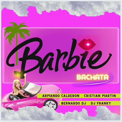 Barbie (feat. Armando Calderón) [Bachata]