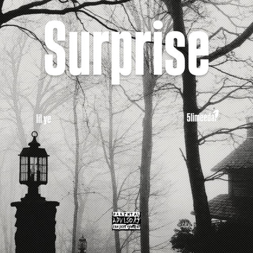 Suprise (feat. 5limeeda1) [Explicit]