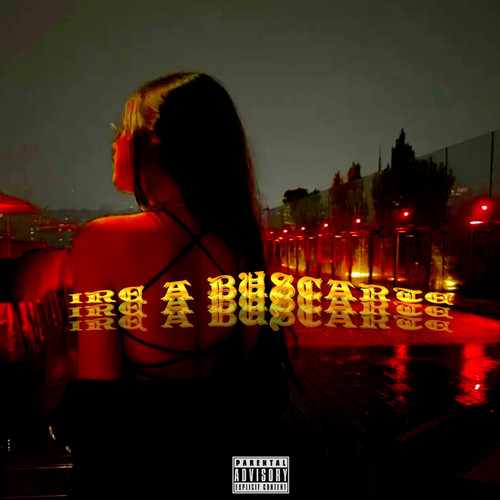 Ire a Buscarte (Explicit)