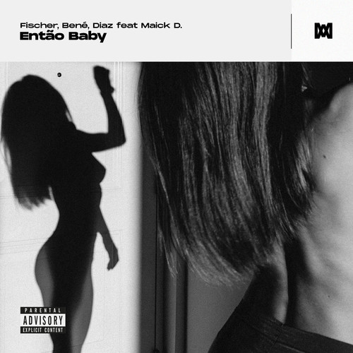 Então Baby (feat. Maick D.) [Explicit]