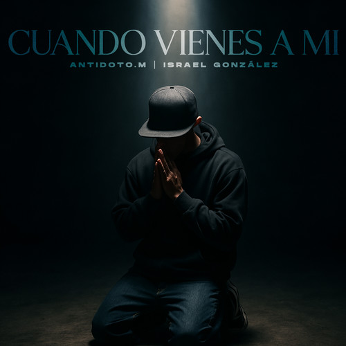 Cuando Vienes a Mi