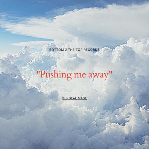 Pushing Me Away (Explicit)