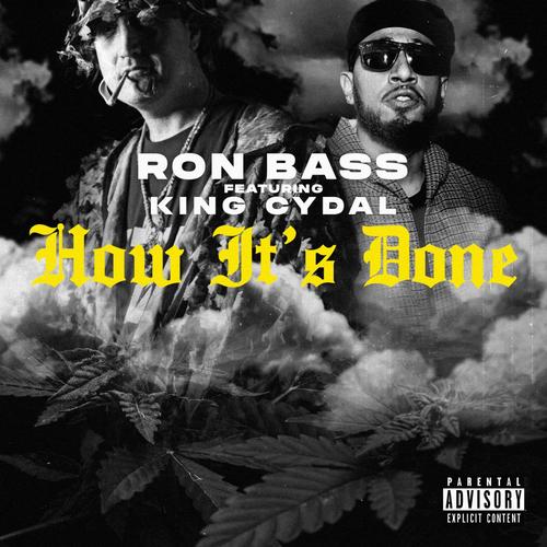HOW IT'S DONE (feat. king cydal) [Explicit]