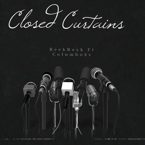 Closed Curtains (feat. ReekRoxk) [Explicit]