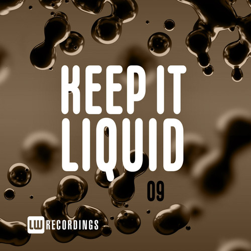 Keep It Liquid, Vol. 09
