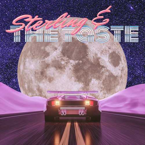 Sterling & The Taste (Explicit)