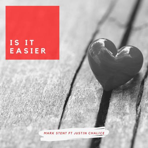 Is It Easier (feat. Justin Chalice)