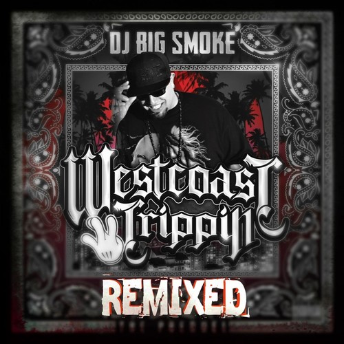 Westcoast Trippin' (Remixed & Revised) [Explicit]