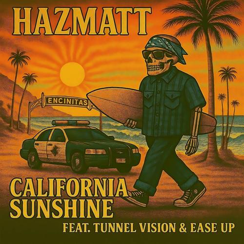 California Sunshine (feat. Tunnel Vision & Ease Up) [Explicit]