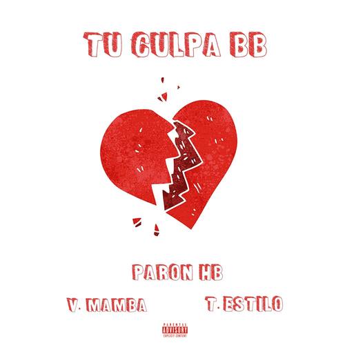 Tu Culpa Bb (Explicit)