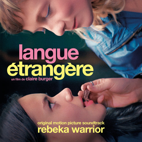 Langue Étrangère (Original Motion Picture Soundtrack) (外语 电影原声带)
