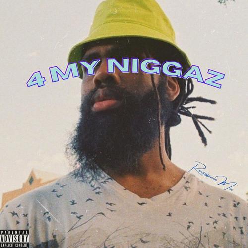 4 My Niggaz (Explicit)