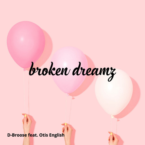 Broken Dreamz