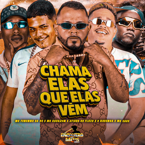 CHAMA ELAS QUE ELAS VEM (Explicit)