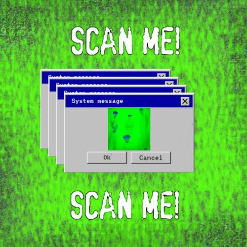 SCAN ME! (Explicit)