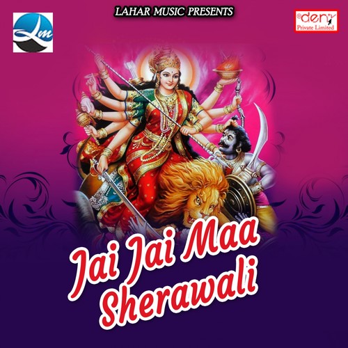 Jai Jai Maa Sherawali