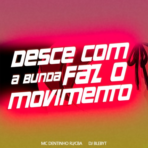 Desce Com a Bunda Faz o Movimento (Explicit)