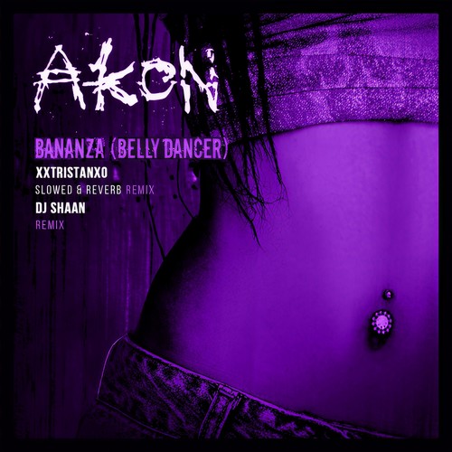 Bananza (Belly Dancer) [Remixes]