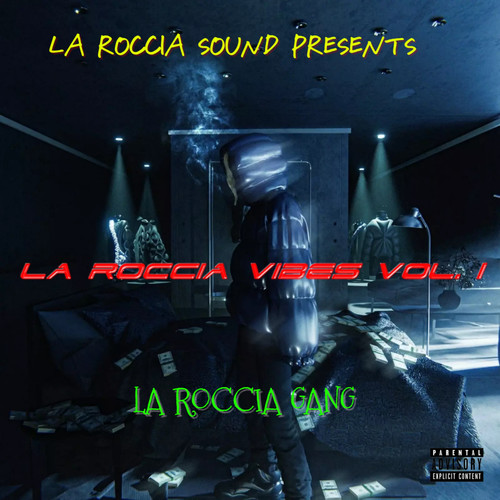 LA ROCCIA VIBES (VOL. 1) [Explicit]