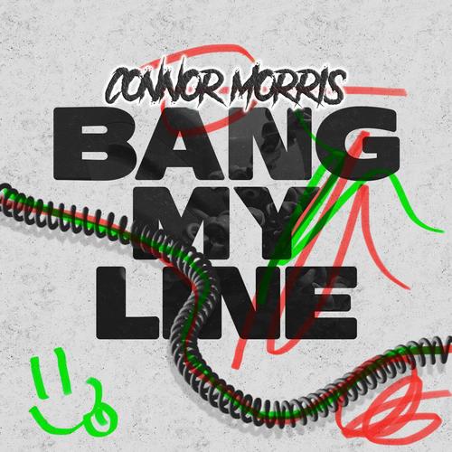 Bang My Line