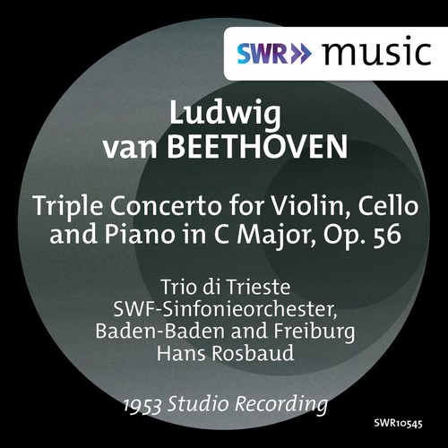 BEETHOVEN, L. van: Triple Concerto, Op. 56 (Trio di Trieste, SWR Symphony, Baden-Baden und Freiburg, Rosbaud)