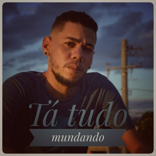 Tá Tudo Mudando