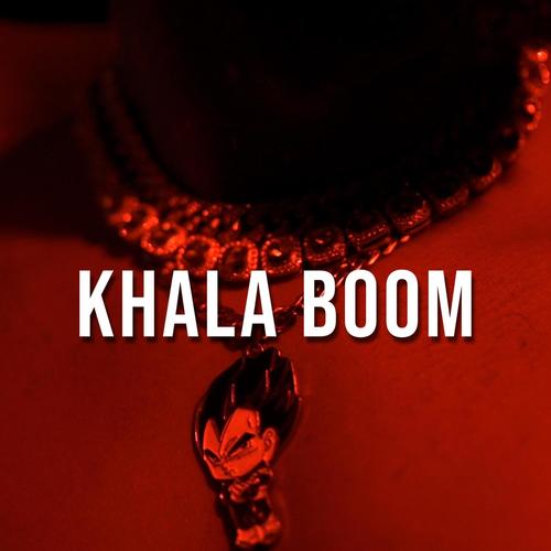 Khala BOOM (Explicit)