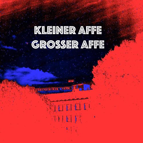 Kleiner Affe - Großer Affe (Explicit)