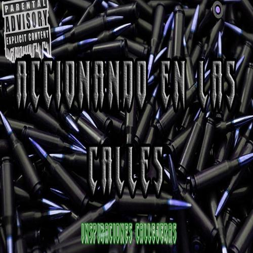 Accionando En Las Calles (Explicit)