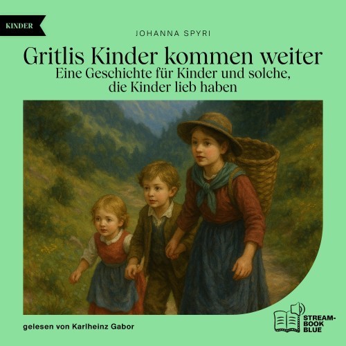 Gritlis Kinder kommen weiter
