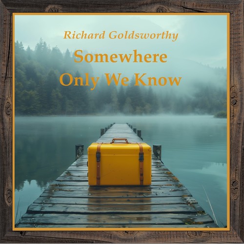 Somewhere Only We Know