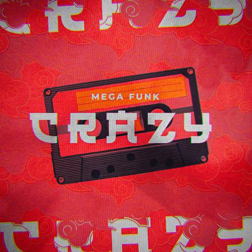 MEGA FUNK CRAZY (Explicit)