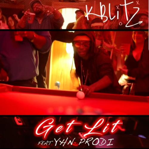 Get Lit (feat. Yhn Prodi) [Explicit]