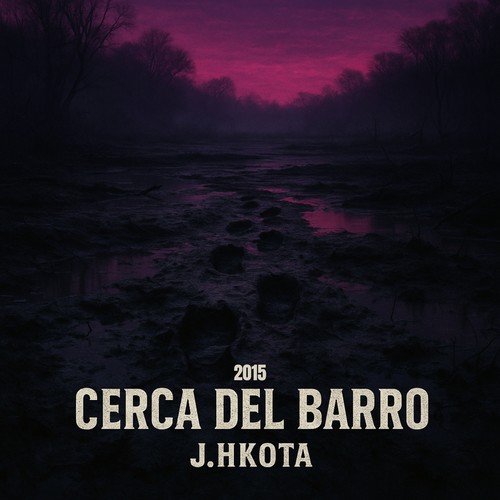 2015 CERCA DEL BARRO (Explicit)