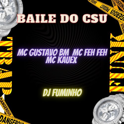 Baile do CSU (Explicit)