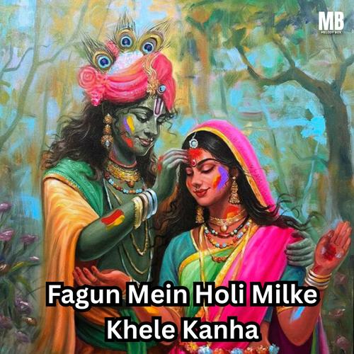 Fagun Mein Holi Milke Khele Kanha