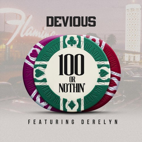100 or Nothin' (Keep It Real) [Remix] [feat. Derelyn]