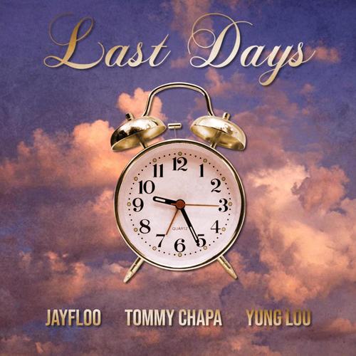 Last Days (feat. Yung Lou & C.O.G)