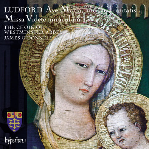 Ludford: Missa Videte miraculum & Ave Maria, ancilla Trinitatis