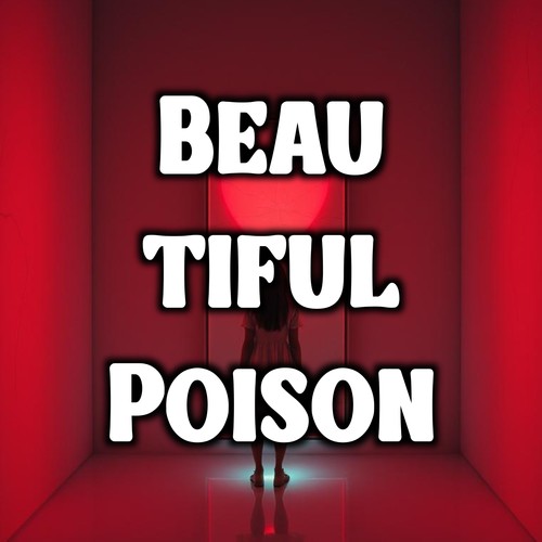 Beautiful Poison