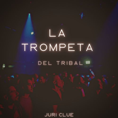 La Trompeta Del Tribal (Explicit)