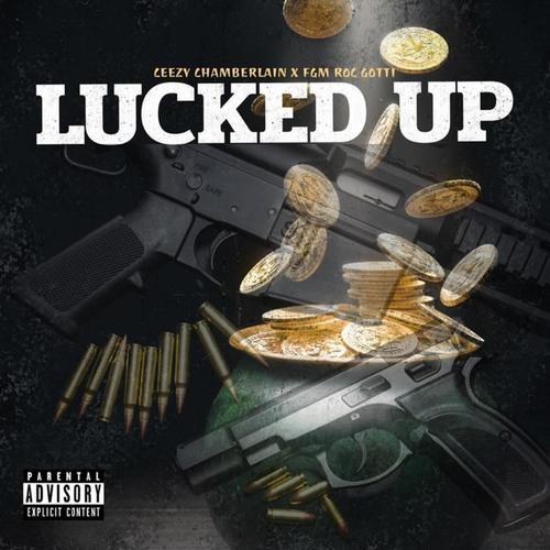 Lucked Up (feat. FGM Roc Gotti) [Explicit]