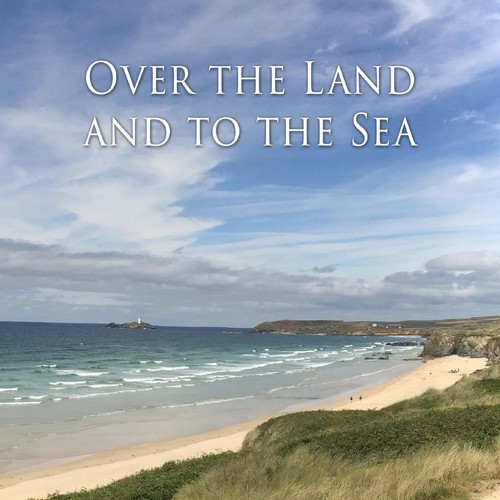 Over the Land and to the Sea