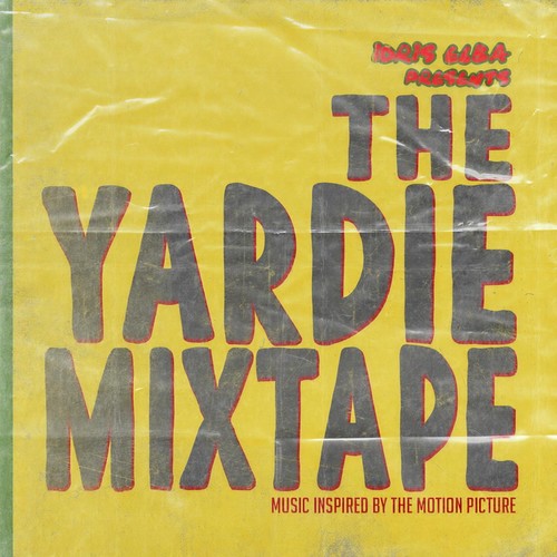 Idris Elba Presents: The Yardie Mixtape (Explicit)