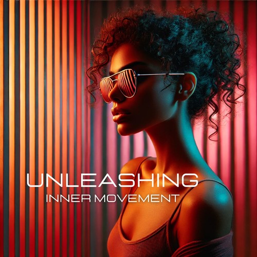 Unleashing Inner Movement