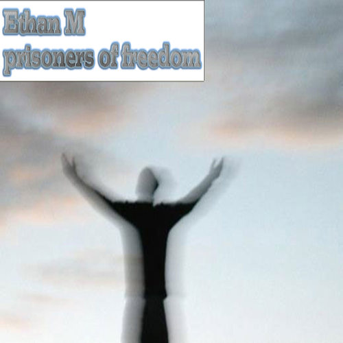 Prisoners of Freedom