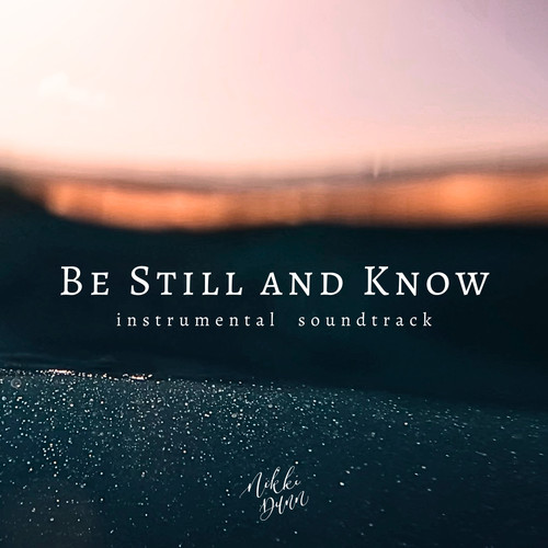 Be Still and Know (432hz version)