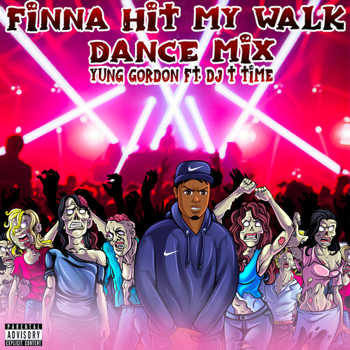 Finna Hit My Walk (Dance Mix) [Explicit]