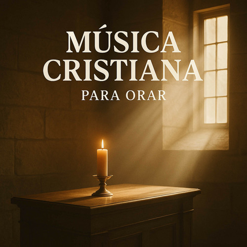 Música Cristiana Para Orar