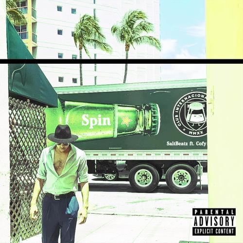 Spin (feat. Cofy) [Explicit]